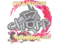 chopper (Glitter, Champion) | Shanghai 2024